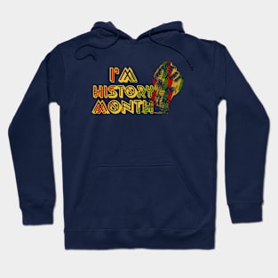 I'm black history month classic Hoodie